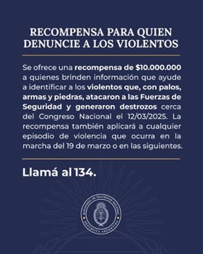 El Gobierno de Milei recompensará a quienes brinden "información clave" sobre la marcha 1 recompensa